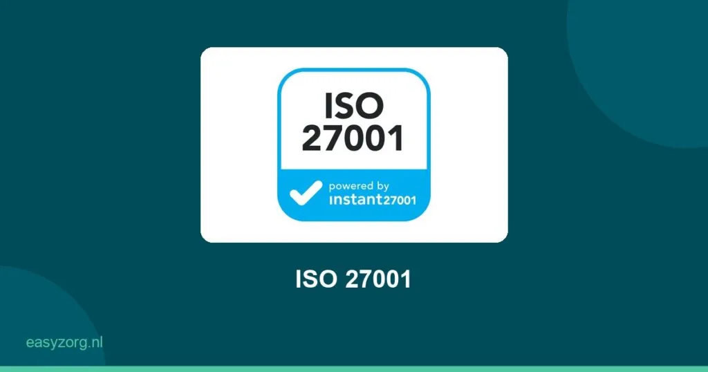 ISO27001 - we zijn er bijna! - ISO 27001 van EasyZorg