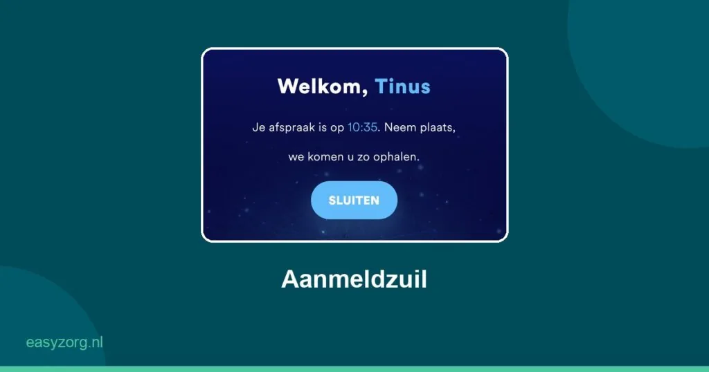 Nedap ONS Agenda - Aanmeldzuil - Aanmeldzuil van EasyZorg