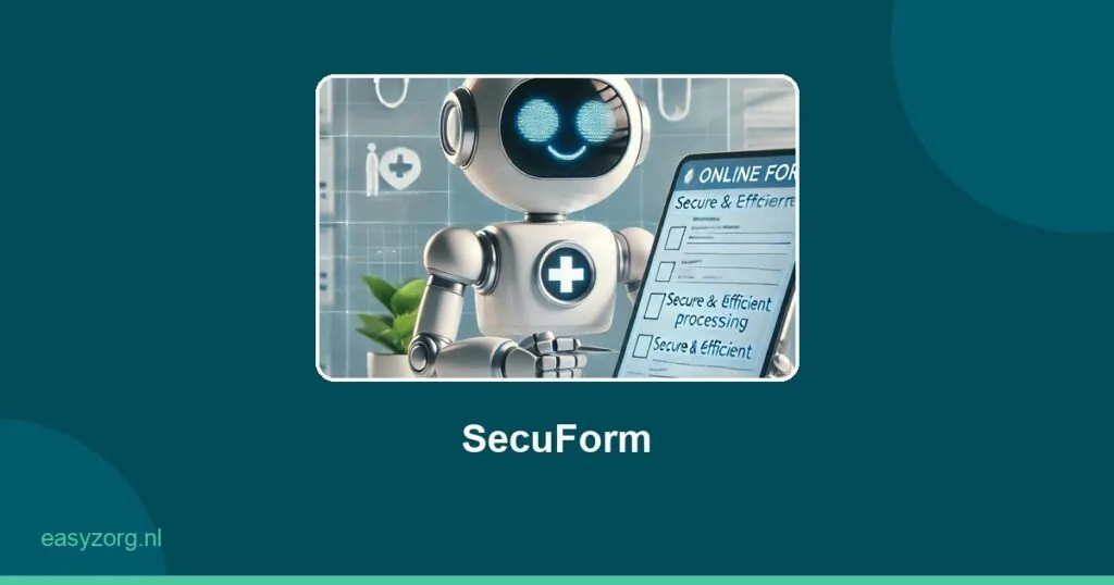 Robot in SecuForm - efficiënte cliënt - SecuForm van EasyZorg